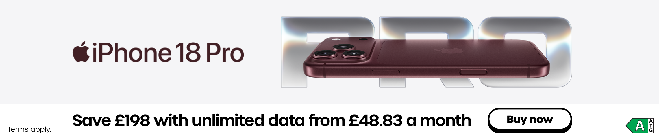 Save £198 on the iPhone 18 Pro with unlimited data from £48.83 a month. Click here to see the iPhone 18 Pro.